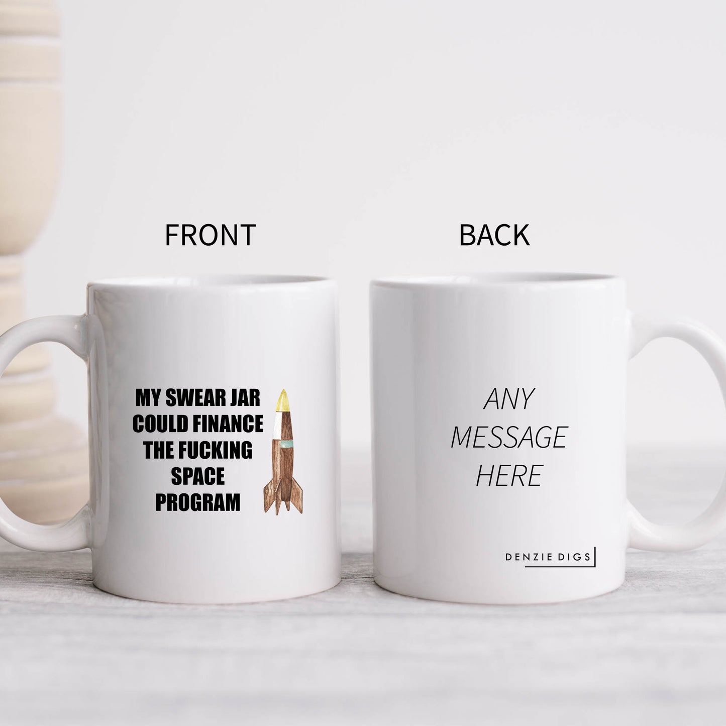My Swear Jar Could Finance The Fucking Space Program, Funny Rude Joke, Personalised Mug