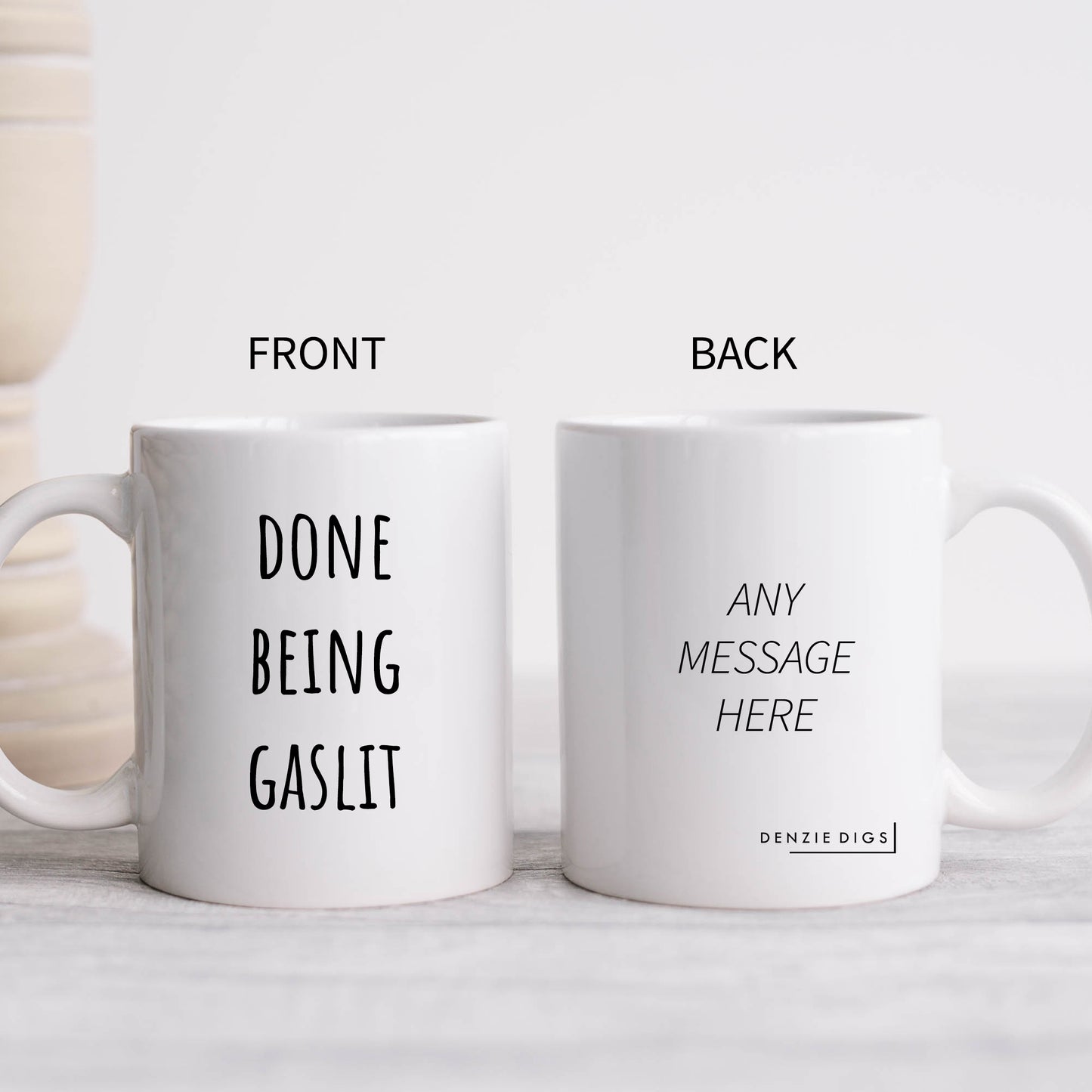 Done Being Gaslit Mug, Funny Motivational Relationship Joke, Personalised Gift Cup for Friend