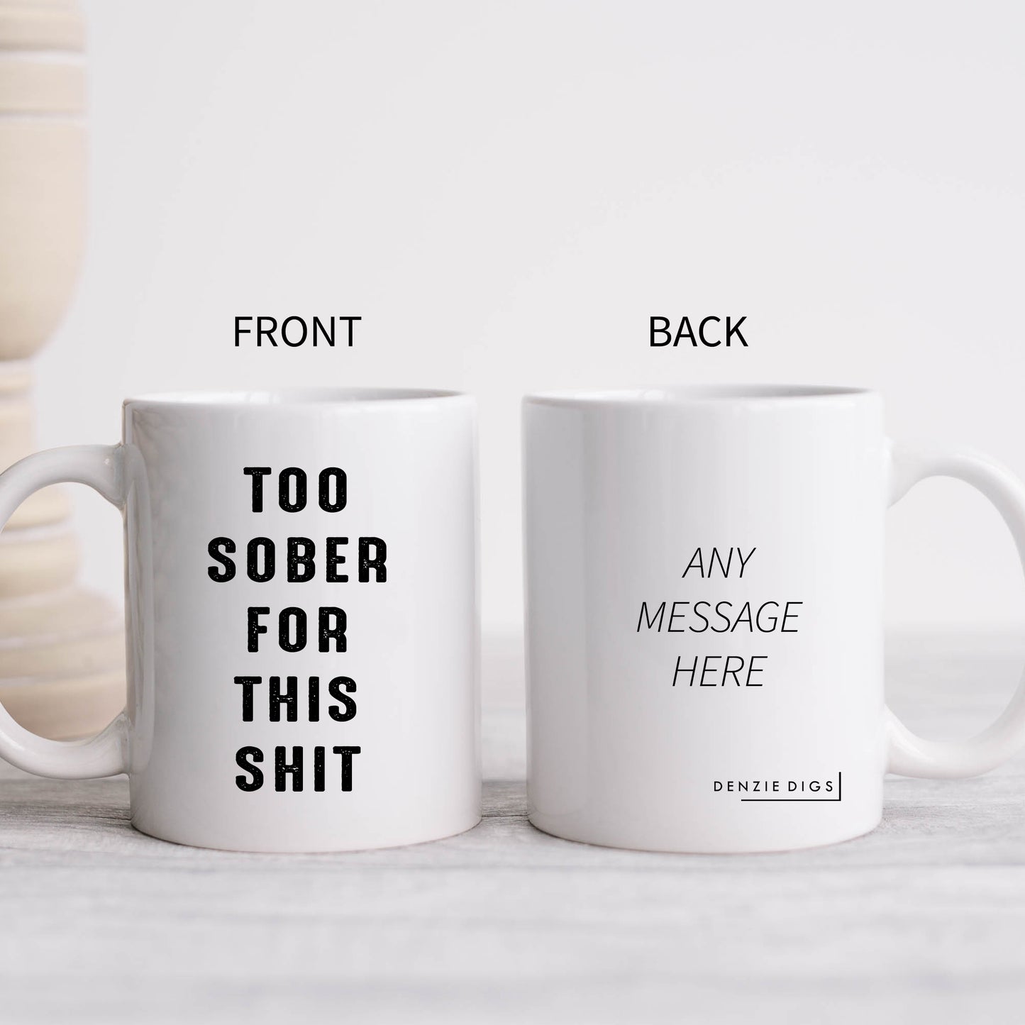 Too Sober For This Shit, Ceramic Personalised Funny Offensive Joke Mug
