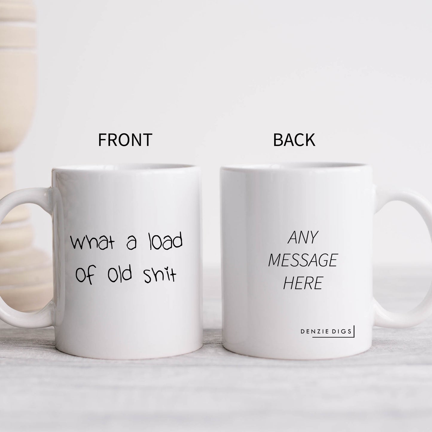 What a Load of Old Shit Mug, Funny Hilarious Offensive Rude Personalised Gift Cup