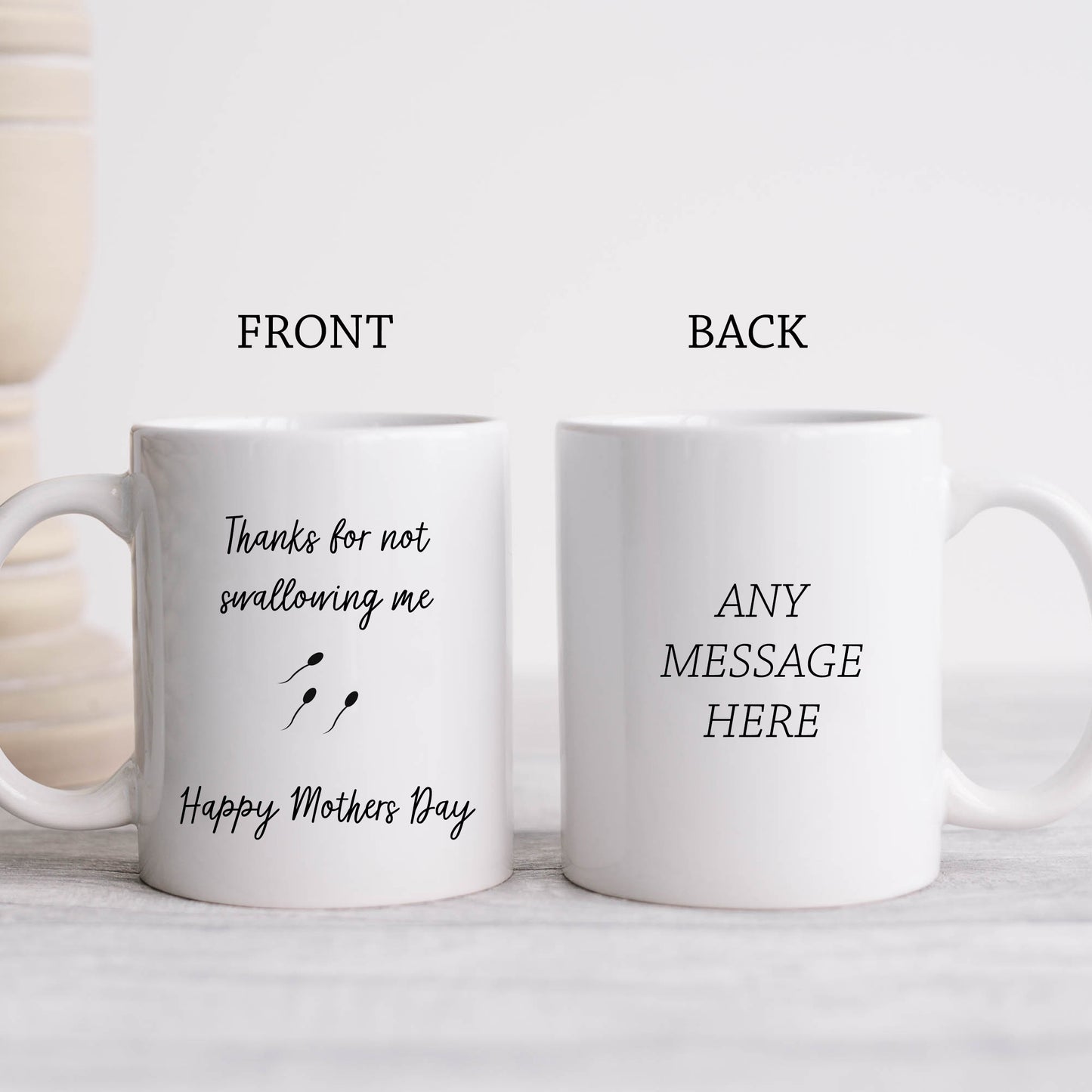 Mother's Day Mug, Thanks For Not Swallowing Me, Funny Offensive Personalised Gift Cup