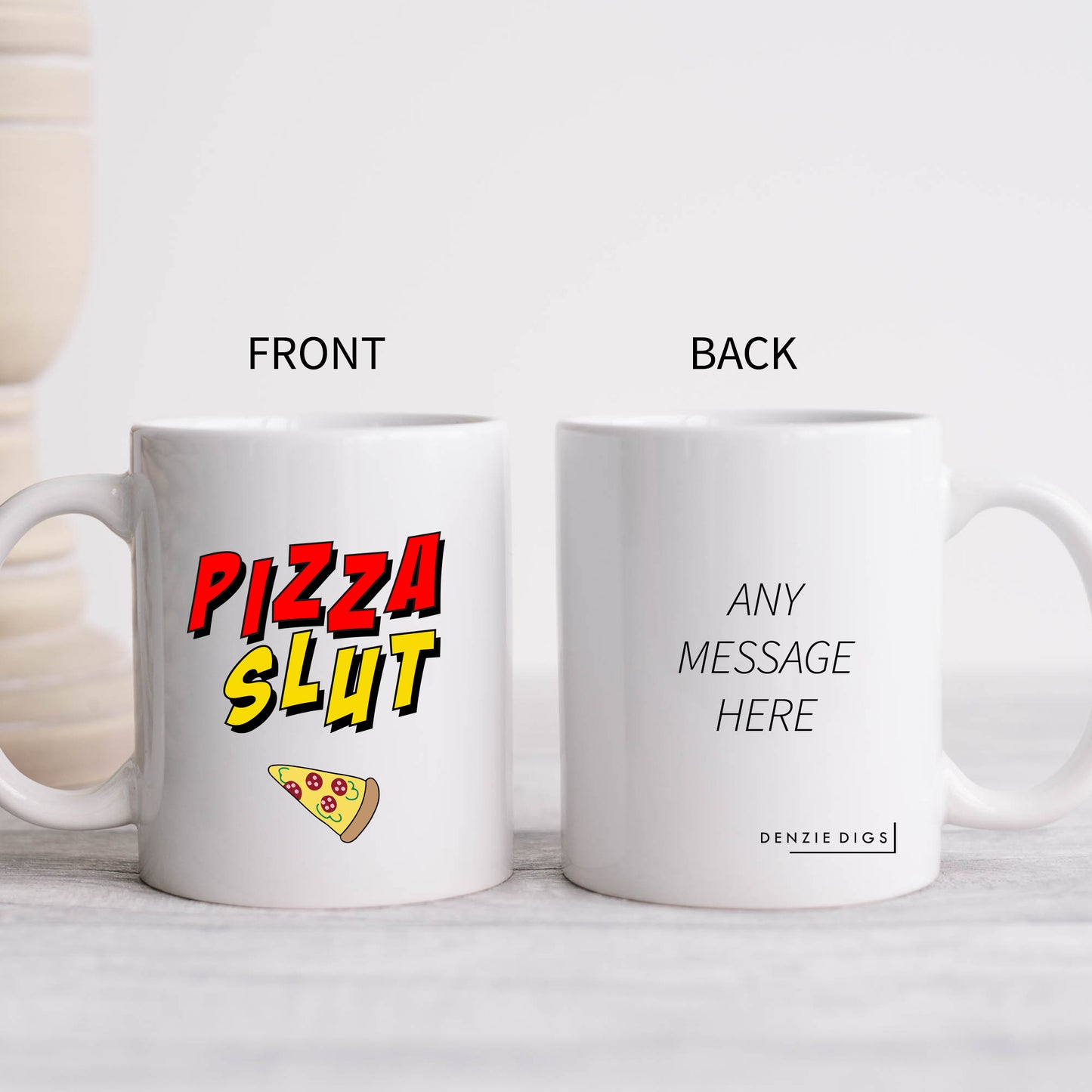 Pizza Slut, Funny Rude Offensive Birthday Joke, Personalised Mug