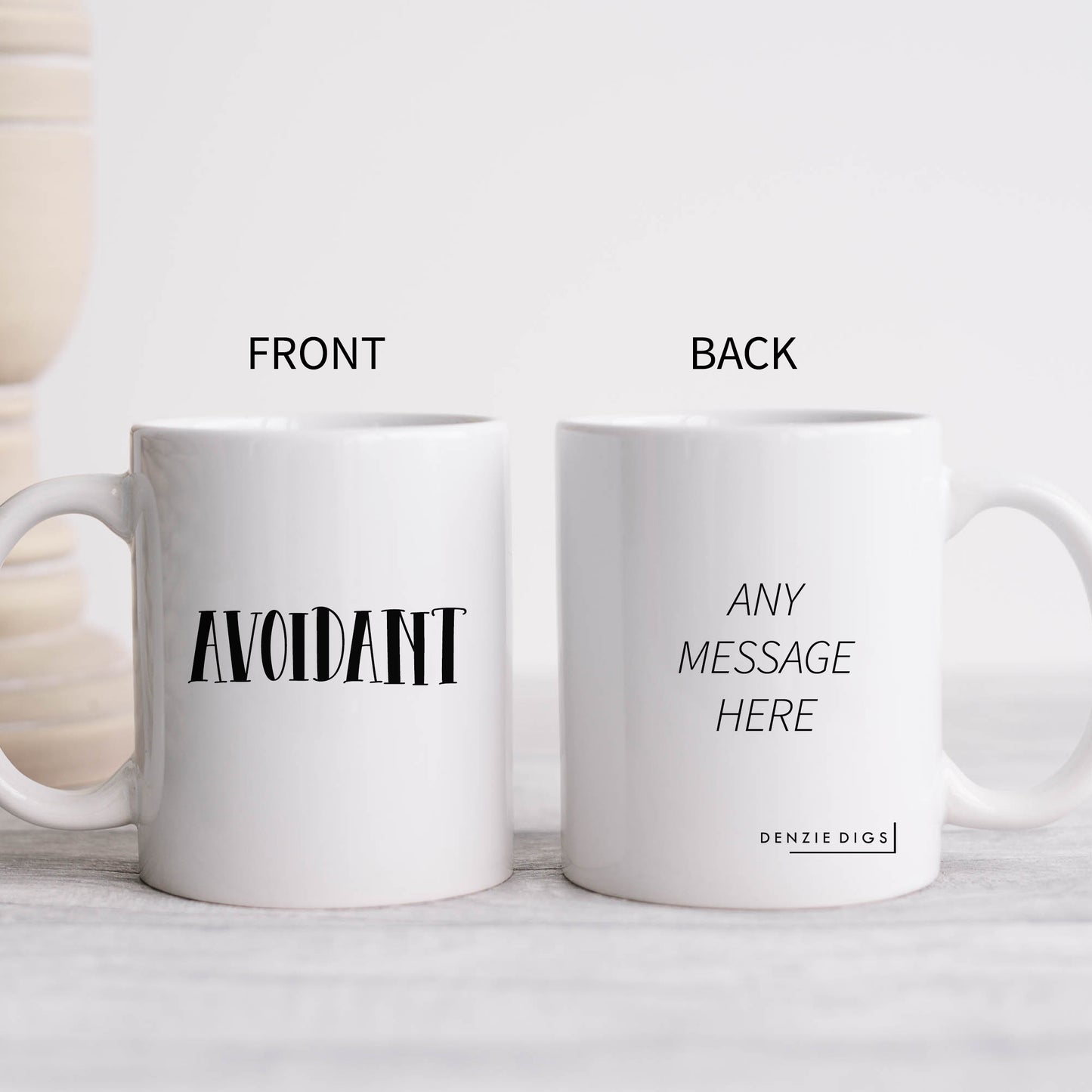 Avoidant Mug, Funny Offensive Attachment Style Insult, Personalised Gift Cup for Partner, Friend