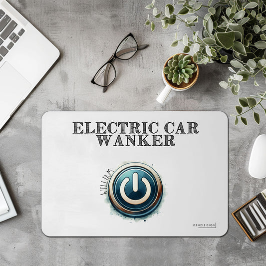 Personalised Custom Mouse Mat, Mouse Pad, Electric Car Wanker Joke, Offensive Gift