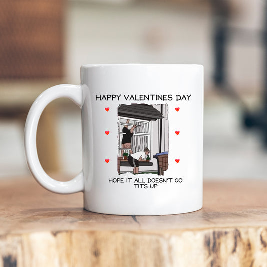 Hope It All Doesn't Go Tits Up Mug, Funny Meme Rude Valentines Gift Cup