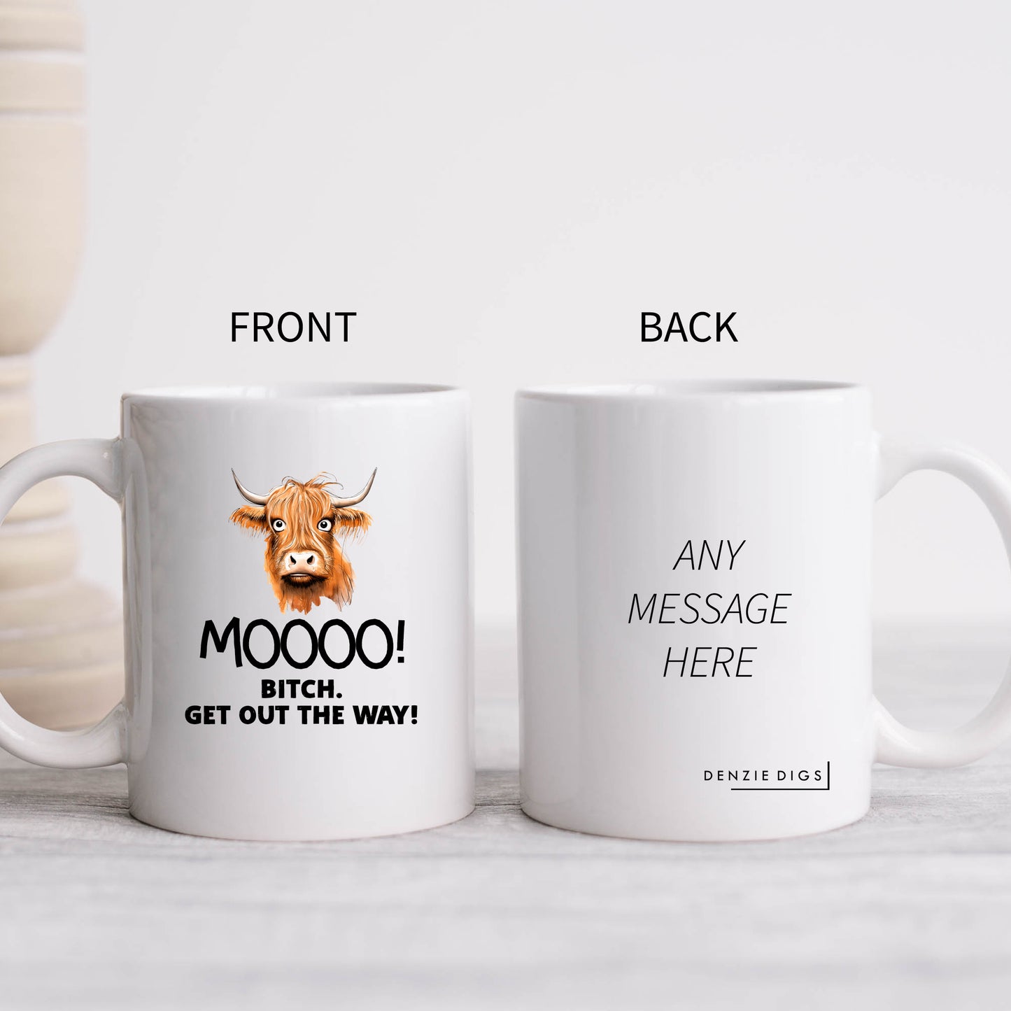 Moo Bitch, Get Out The Way, Personalised Highland Cow Mug, Funny Offensive Gift