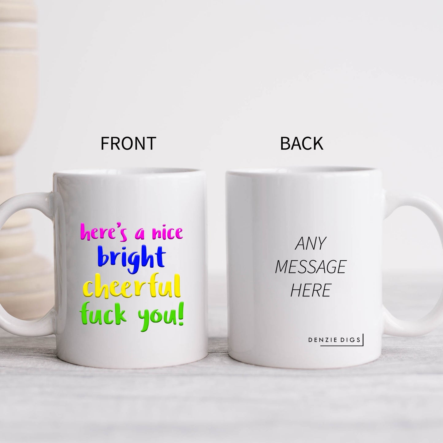 Here's a Bright Cheerful Fuck You Mug, Funny Offensive Banter, Personalised Gift Cup for Friend, Colleague