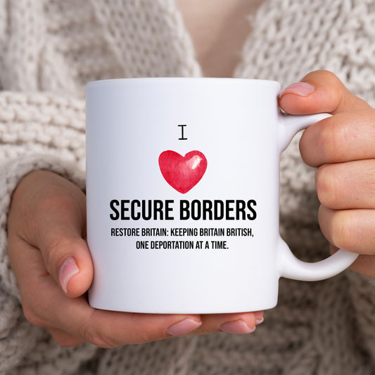 I Heart Secure Borders, Restore Britain, Personalised Mug, Funny Political Gift