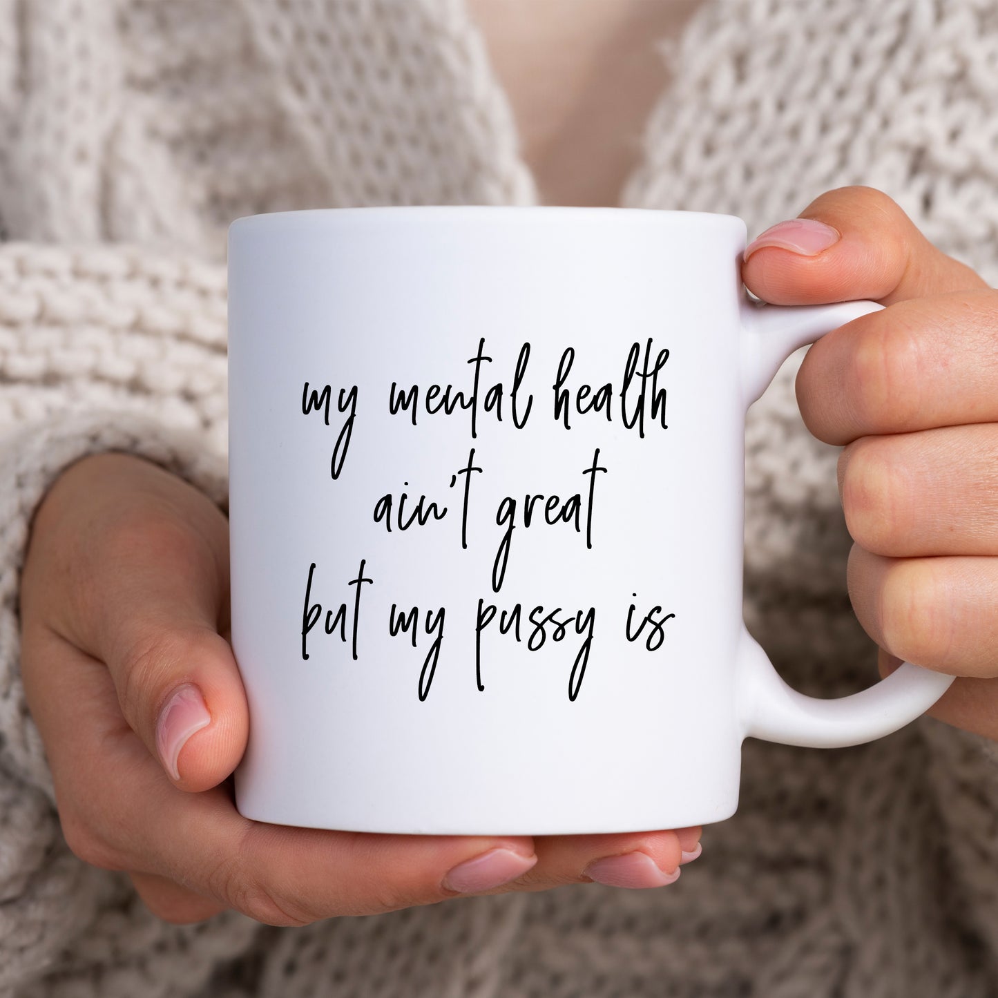 My Mental Heath Ain't Great, Personalised Mug, Funny Rude Offensive Gift