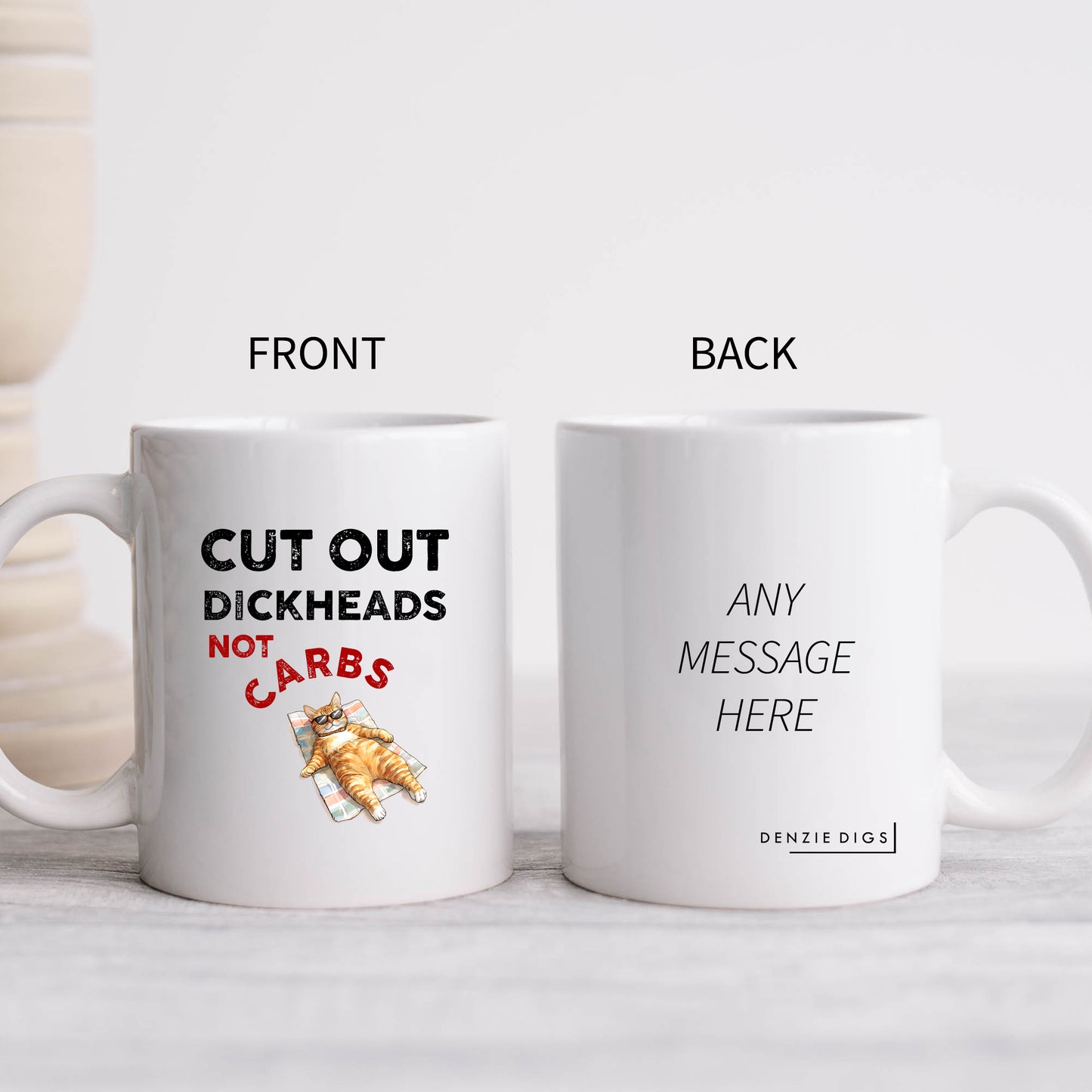 Cut Out Dickheads Not Carbs, Personalised Mug, Funny Rude Offensive Gift