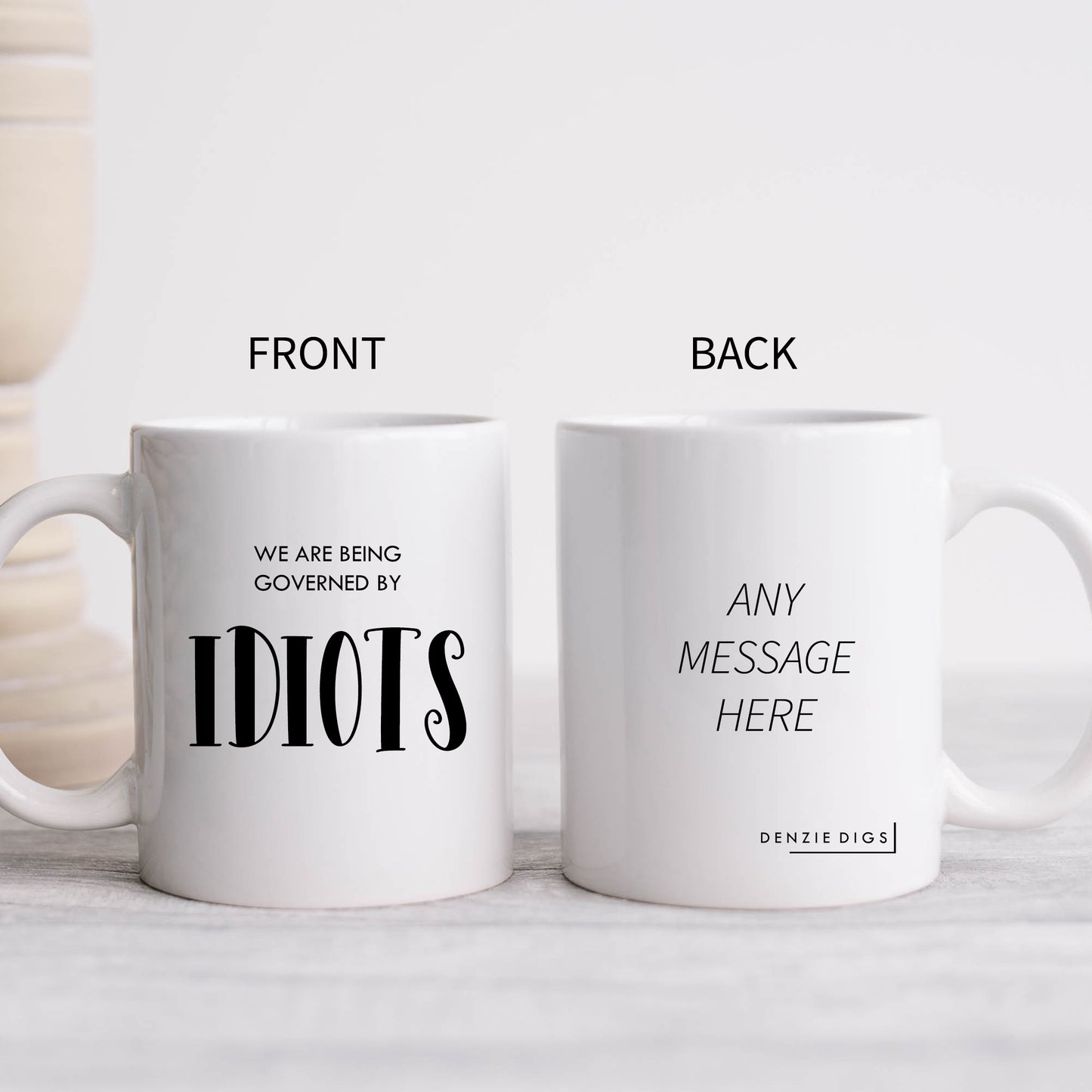 We Are Being Governed By Idiots Mug, Funny Political Gift Cup