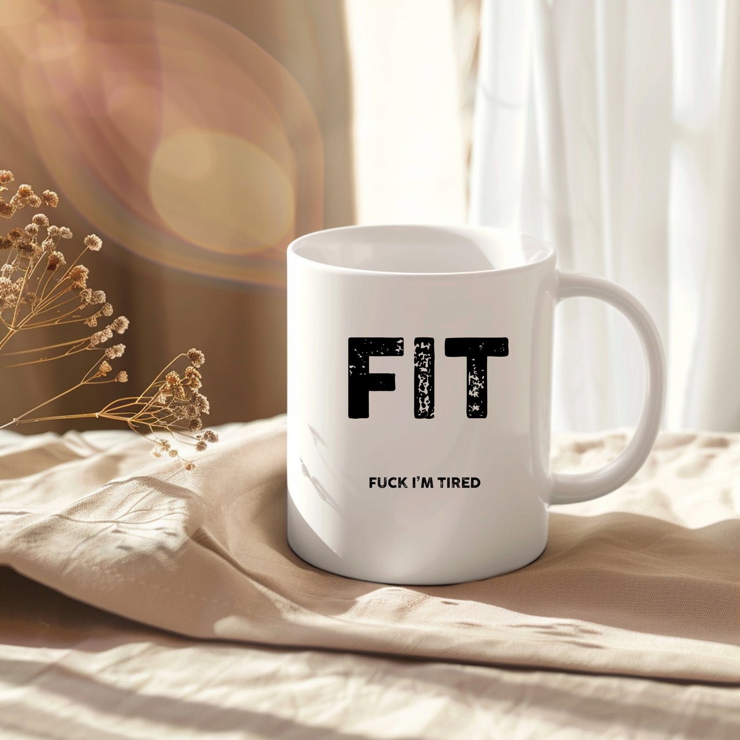 FIT Fuck I'm Tired, Personalised Mug, Funny Rude Offensive Gift
