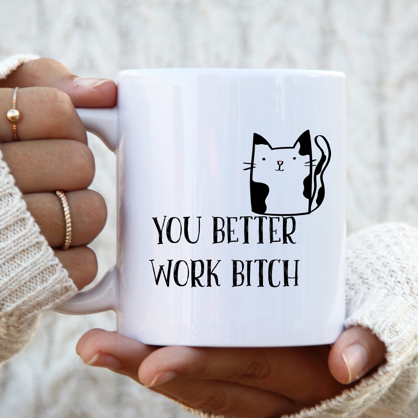 You Better Work Bitch, Cute Cat Design, Ceramic Personalised Funny Offensive Joke Mug