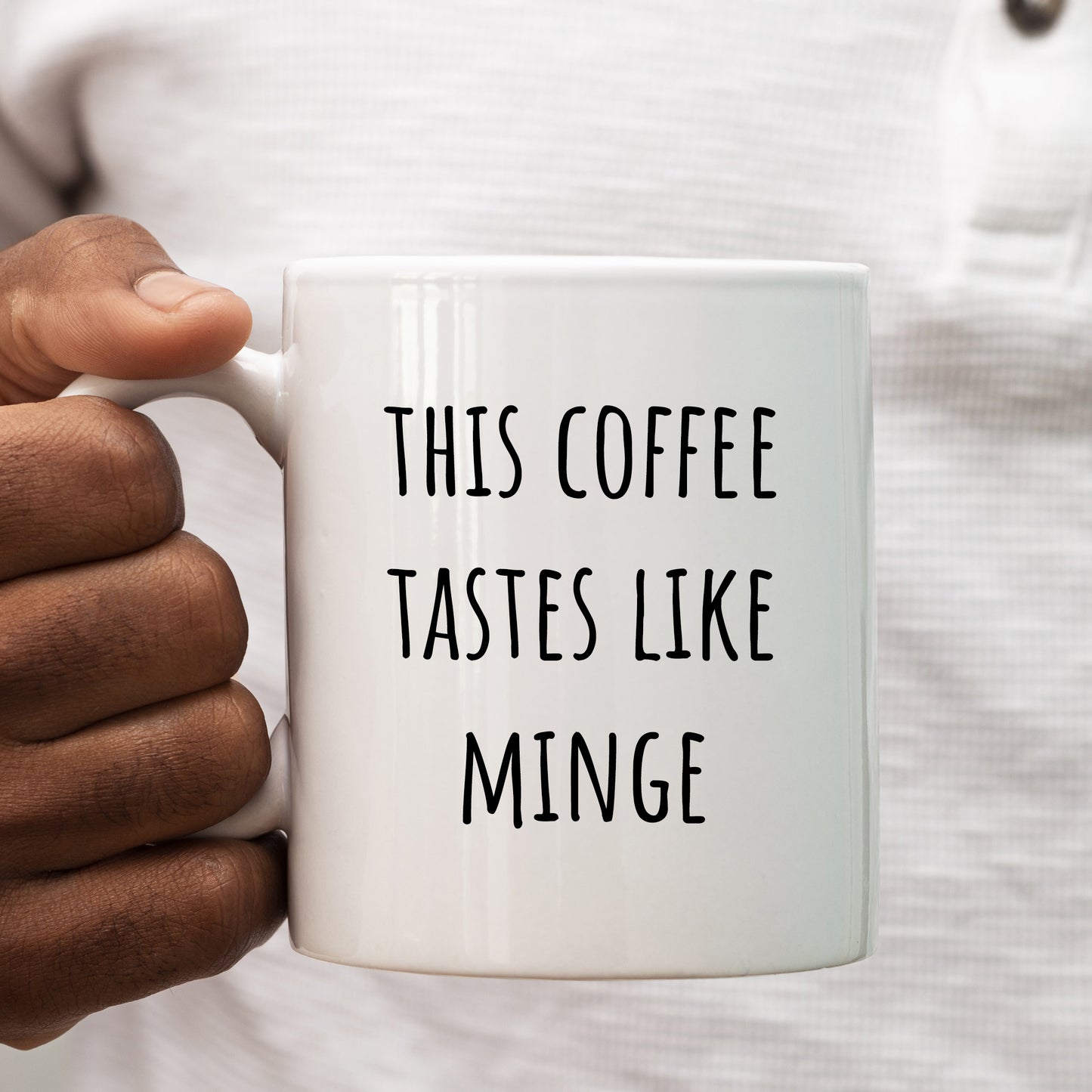 This Coffee Tastes Like Minge, Funny Gift for Colleague, Offensive Personalised Mug