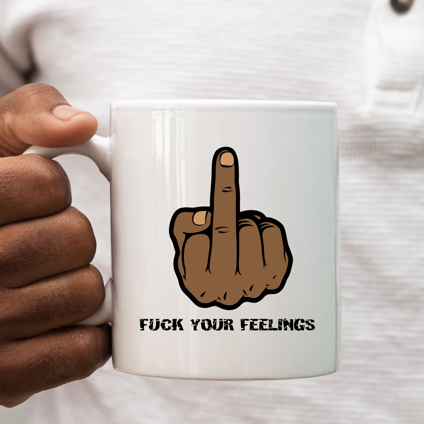 Fuck Your Feelings Mug, Funny Offensive Gift Cup