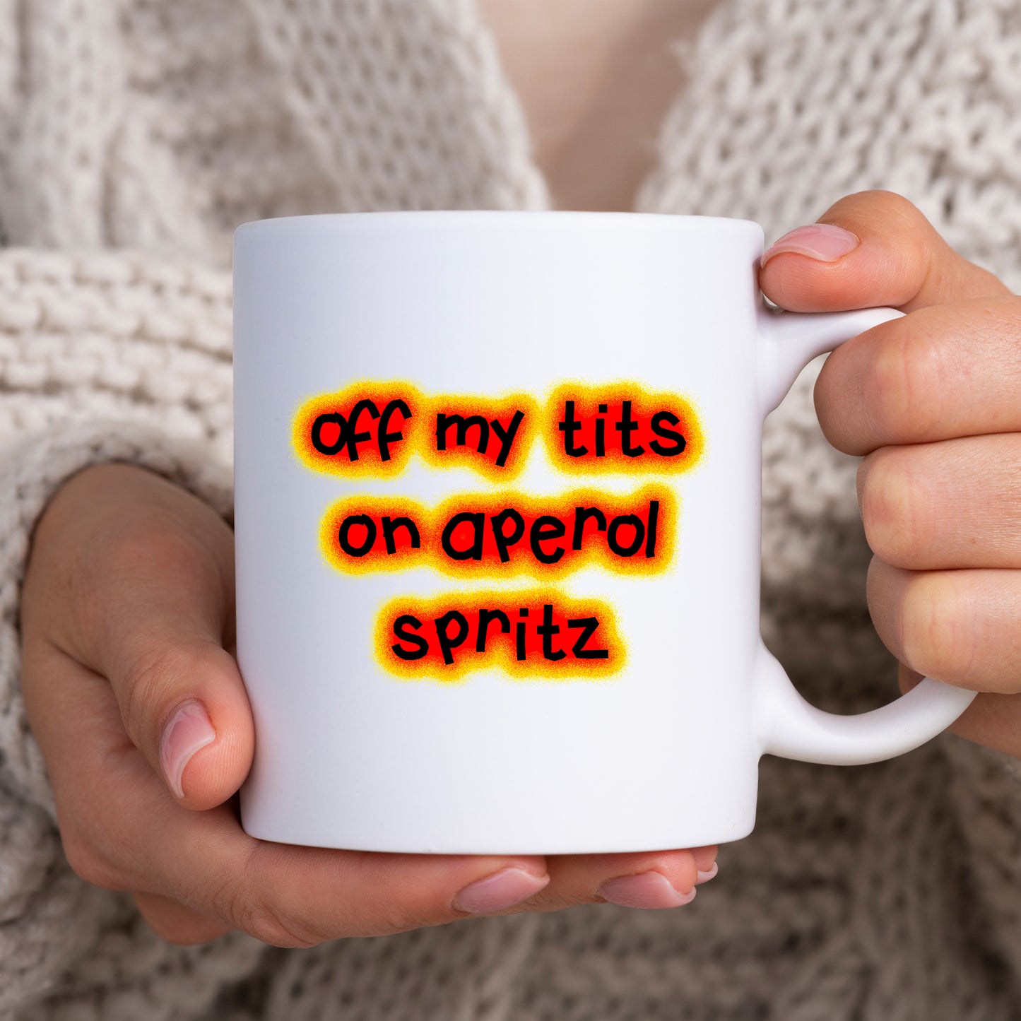 Off My Tits On Aperol Spritz, Ceramic Personalised Funny Offensive Joke Mug