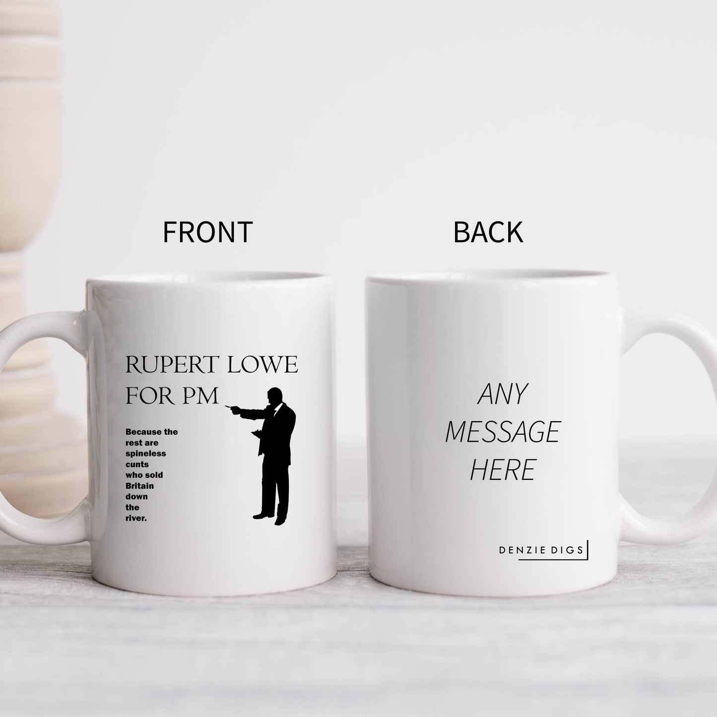 Rupert Lowe For PM Because The Rest Are Spineless Cunts, Personalised Restore Britain Mug, Funny Political Gift