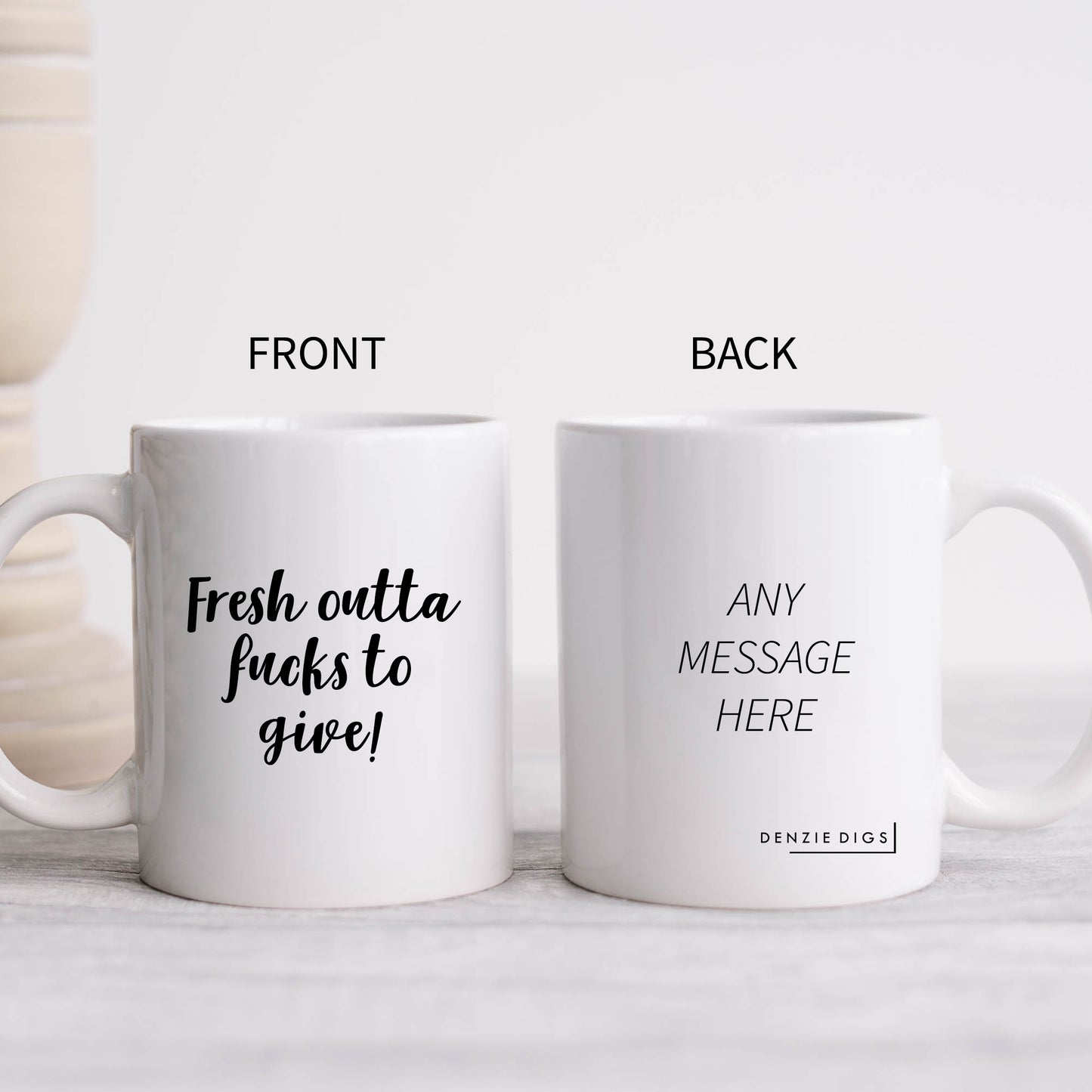Fresh Outta Fucks To Give, Funny Offensive Rude Gift, Personalised Mug
