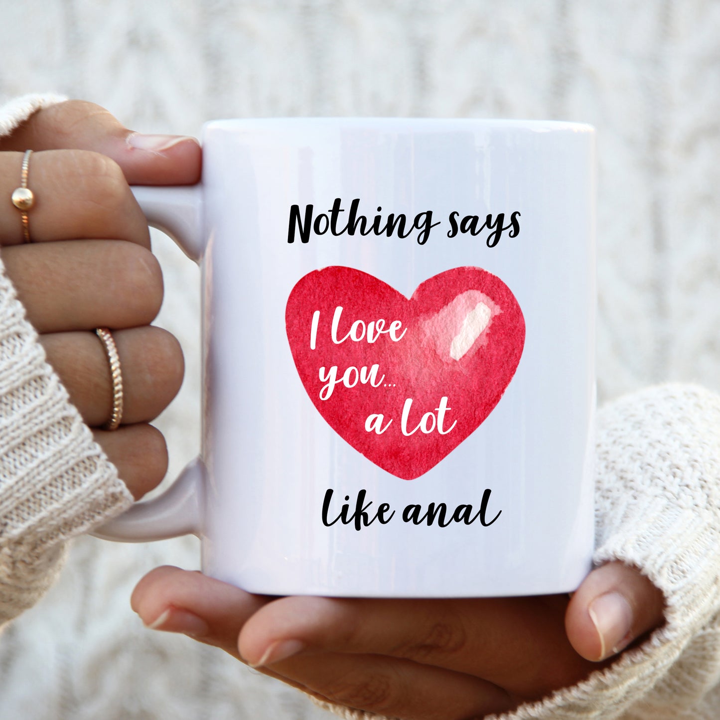 Nothing Says I Love You Like Anal Mug, Funny Rude Personalised Gift Cup