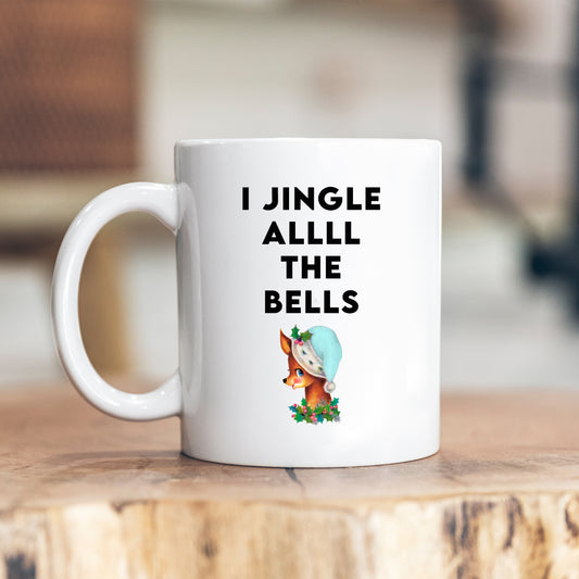 I Jingle Allll The Bells, Personalised Christmas Mug – Funny Rude Xmas Gift