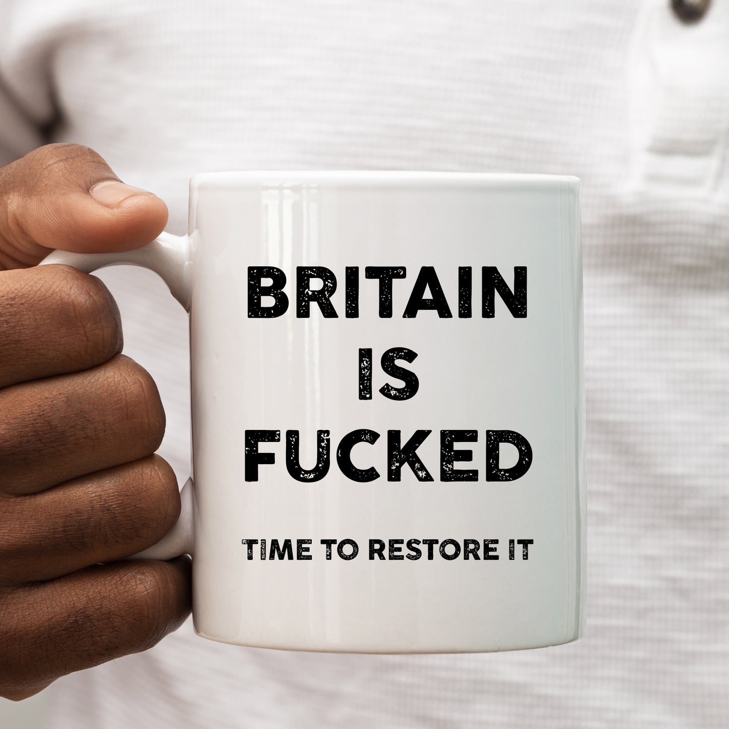 Britain Is Fucked, Personalised Restore Britain Mug, Funny Political Gift