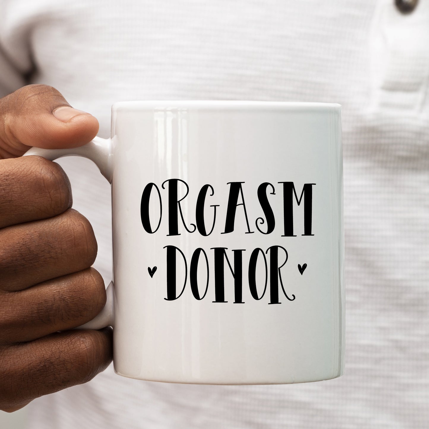Orgasm Donor, Ceramic Personalised Funny Offensive Joke Mug