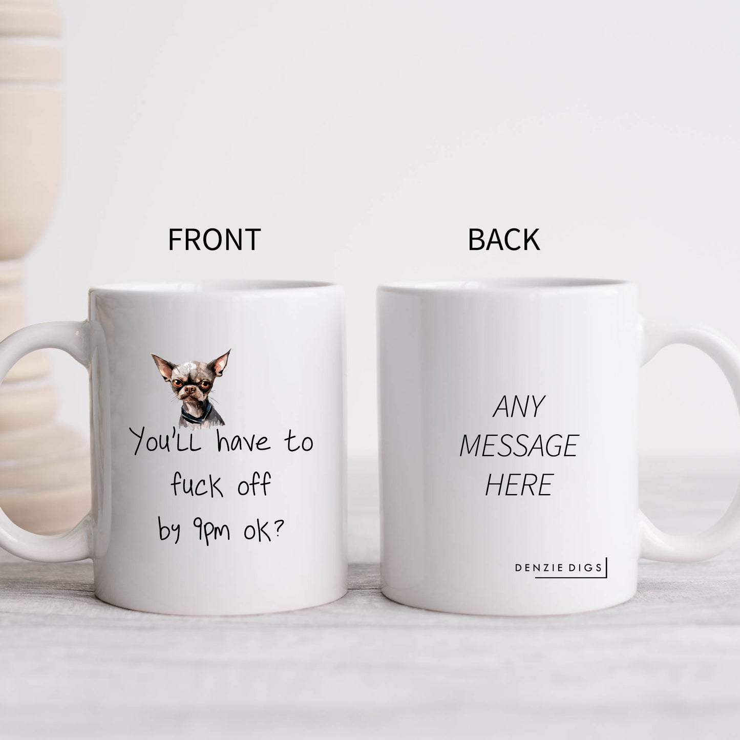 You'll Have To Fuck Off By 9pm Ok, Personalised Mug, Funny Rude Offensive Gift