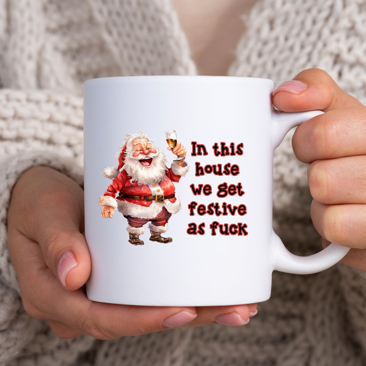 In This House We Get Festive As Fuck, Personalised Mug, Funny Rude Offensive Gift