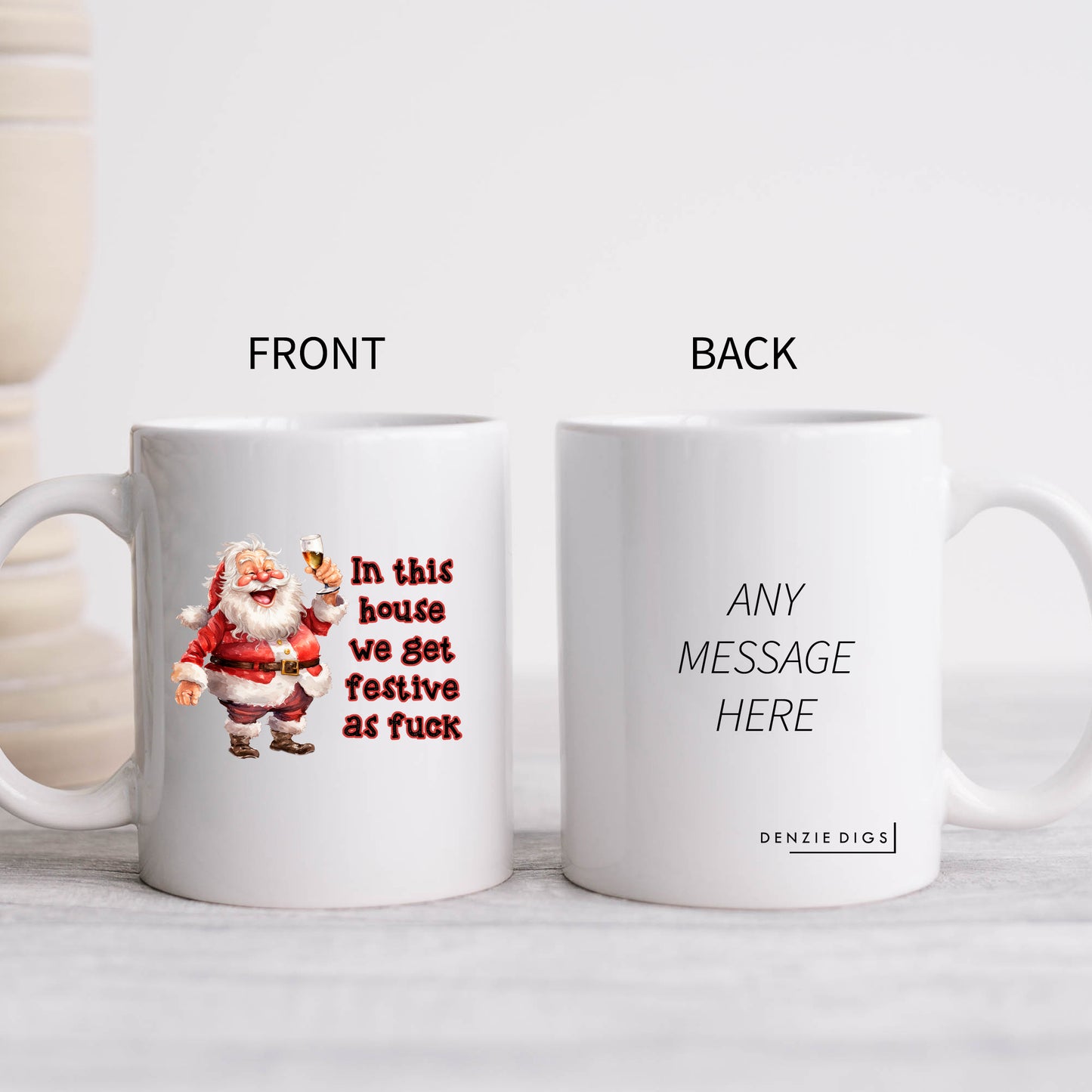 In This House We Get Festive As Fuck, Personalised Mug, Funny Rude Offensive Gift