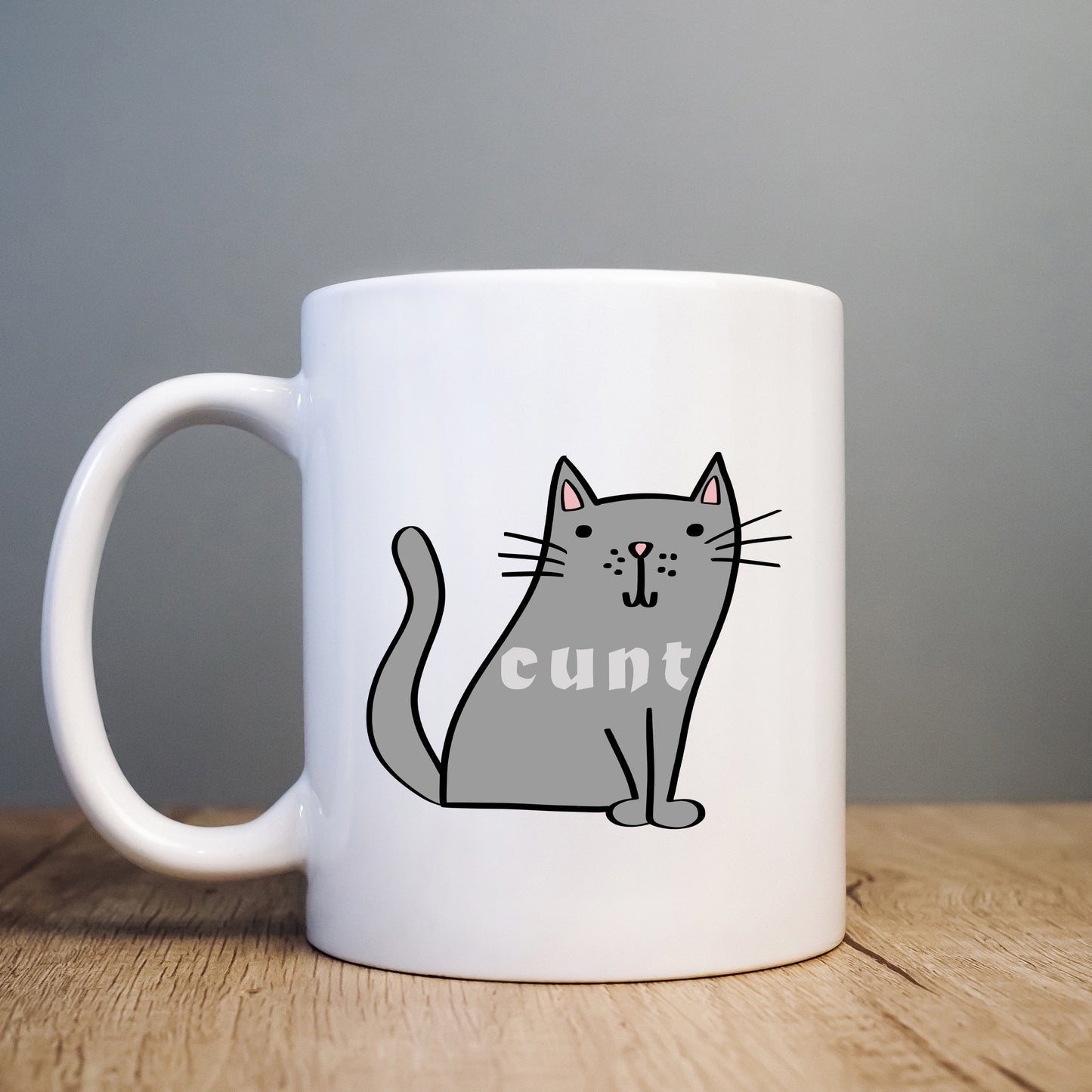 Cunt, Cute Grey Cat Design, Ceramic Personalised Funny Offensive Joke Mug
