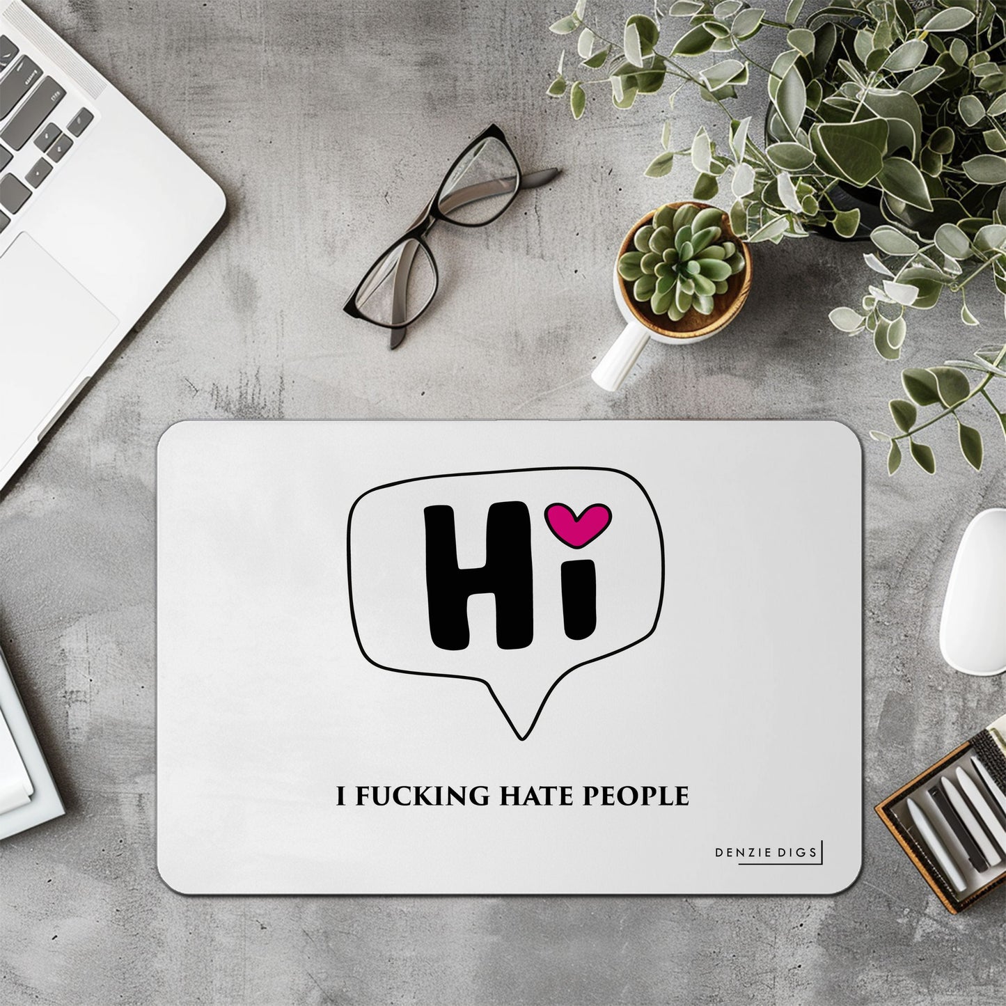 Personalised Custom Mouse Mat, Mouse Pad, Hi I Fucking Hate People, Funny Joke, Offensive Gift