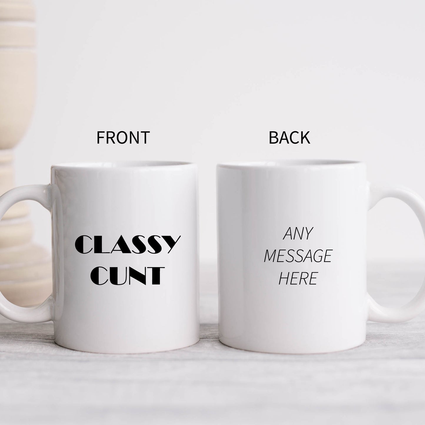 Classy Cunt Mug, Funny Rude Offensive Gift Cup