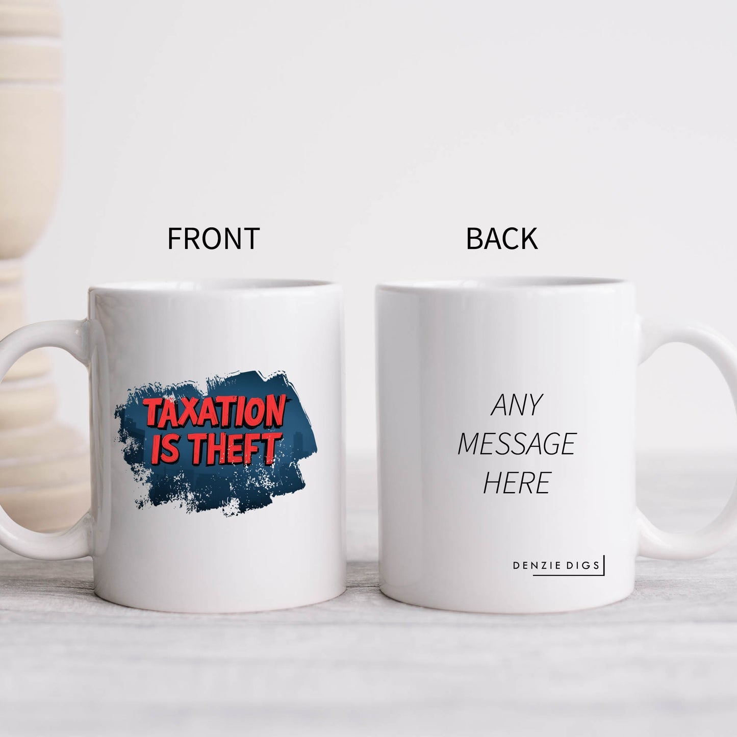Taxation is Theft, Comedy Politics, Ceramic Personalised Funny Political Conspiracy Mug