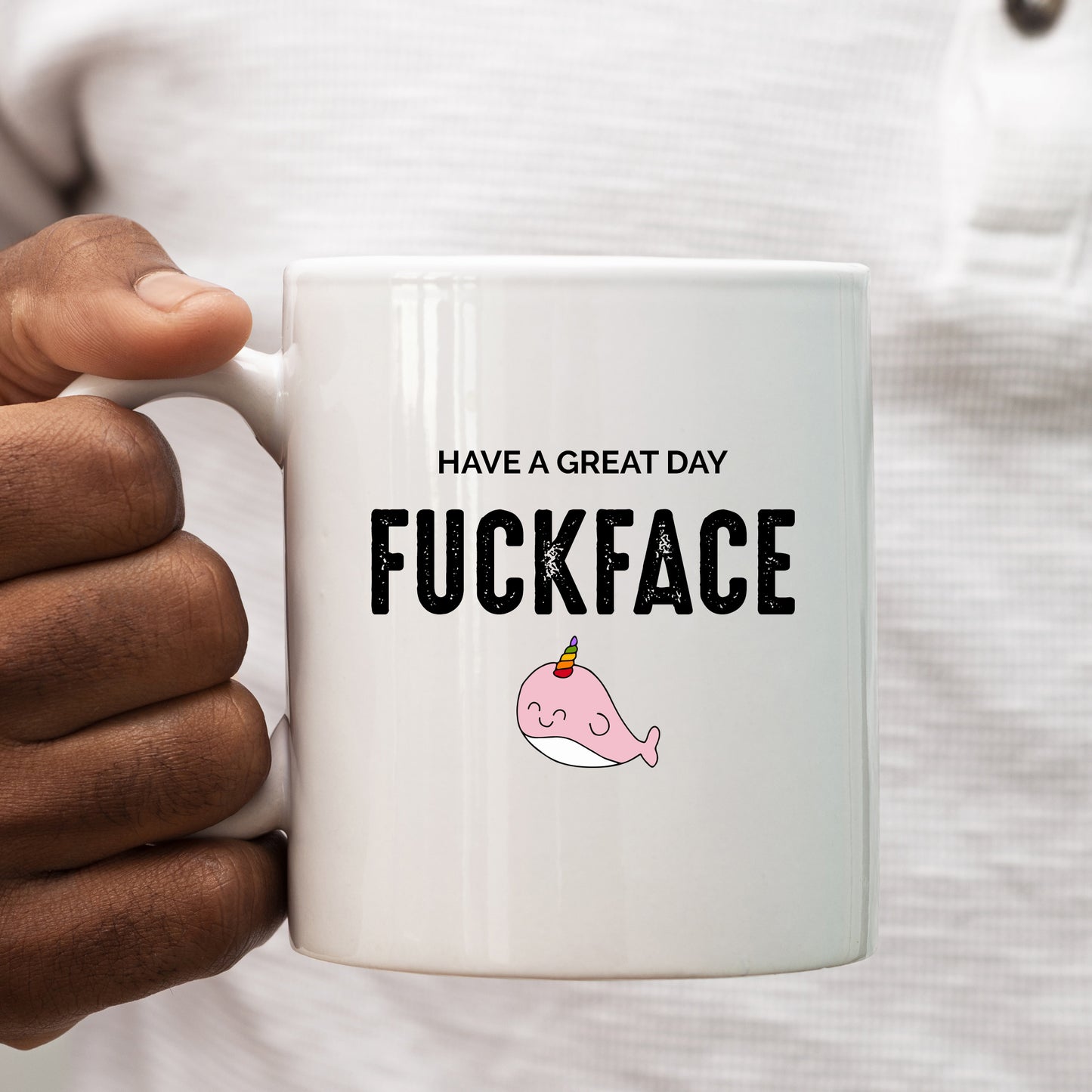 Have a Great Day Fuckface Mug, Funny Offensive Hilarious Rude Personalised Gift Cup