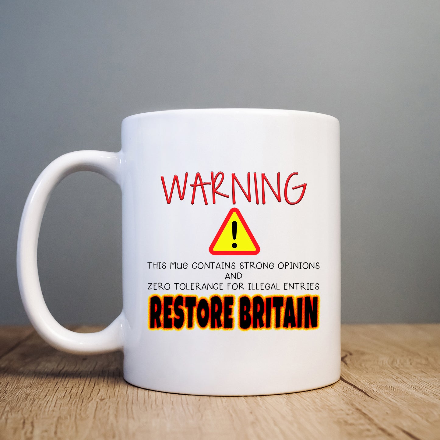 Warning This Mug Contains Strong Opinions, Personalised Restore Britain Mug, Funny Political Gift