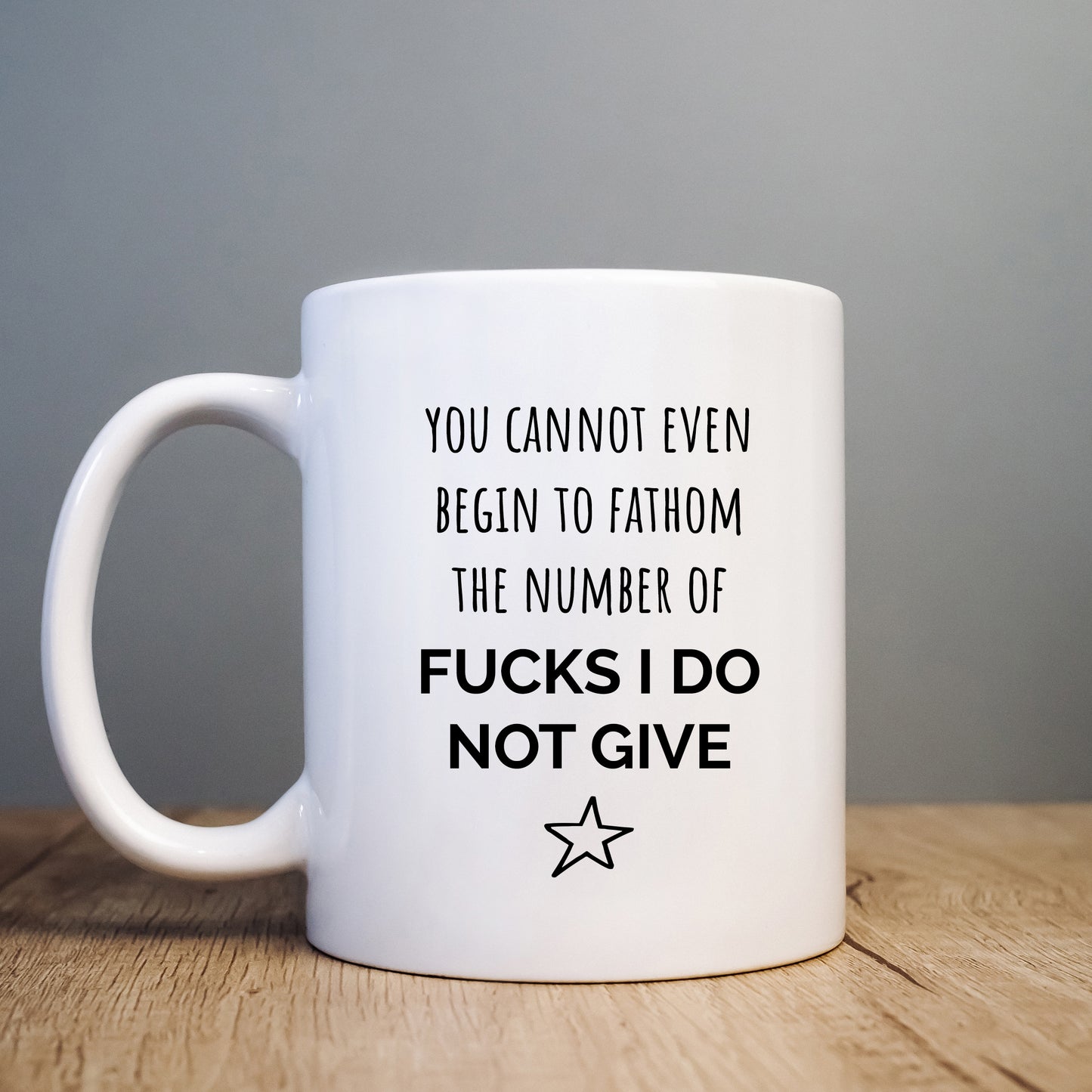 You Cannot Begin To Fathom The Number of Fucks I Do Not Give Mug, Funny Hilarious Rude Personalised Gift Cup