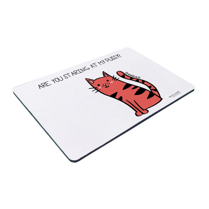 Personalised Custom Mouse Mat, Mouse Pad, Are You Staring At My Pussy Cat Joke, Offensive Gift