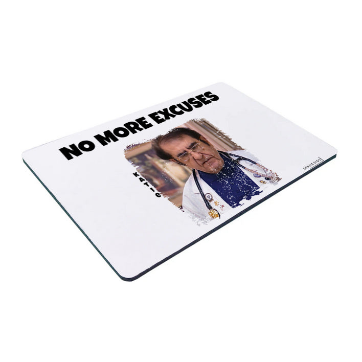 Personalised Custom Mouse Mat, Mouse Pad, Dr Now No More Excuses, Weight Loss, Fat Joke, Offensive Gift