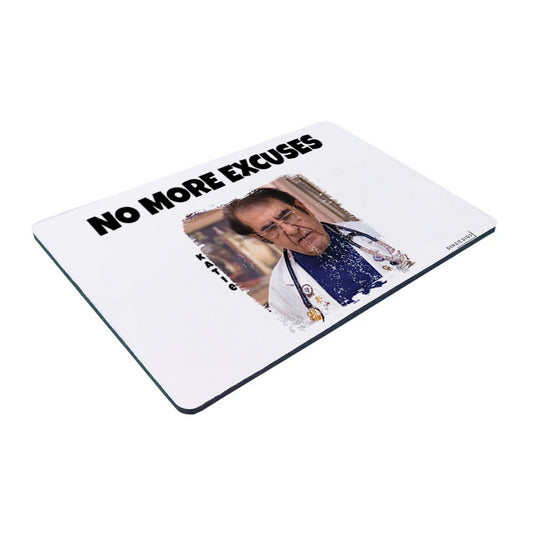 Personalised Custom Mouse Mat, Mouse Pad, Dr Now No More Excuses, Weight Loss, Fat Joke, Offensive Gift