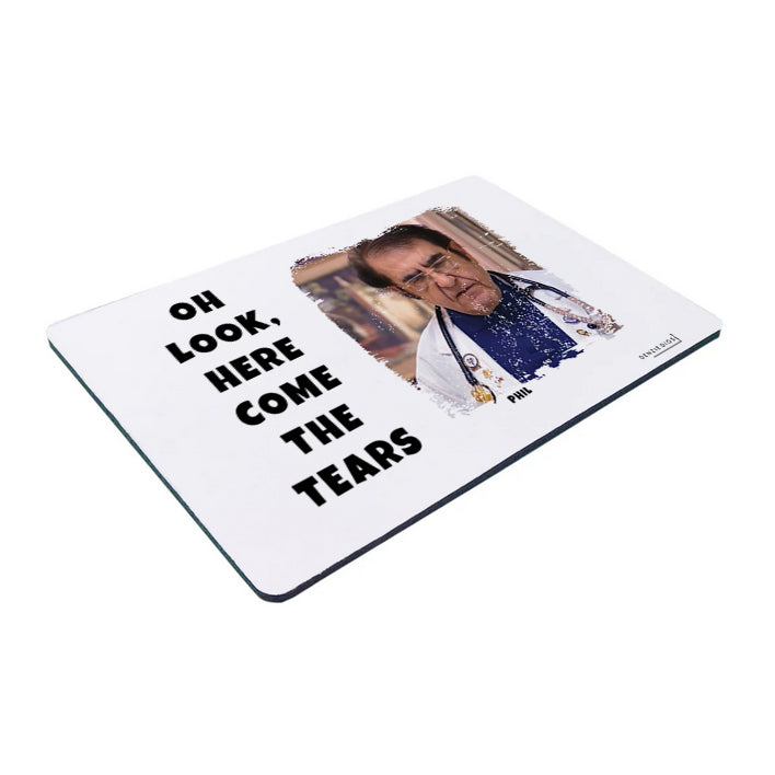 Personalised Custom Mouse Mat, Mouse Pad, Dr Now Here Come The Tears, Weight Loss, Fat Joke, Offensive Gift