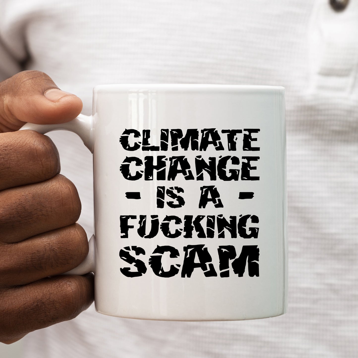 Climate Change is a Fucking Scam Mug, Funny Political Hilarious Rude Personalised Gift Cup