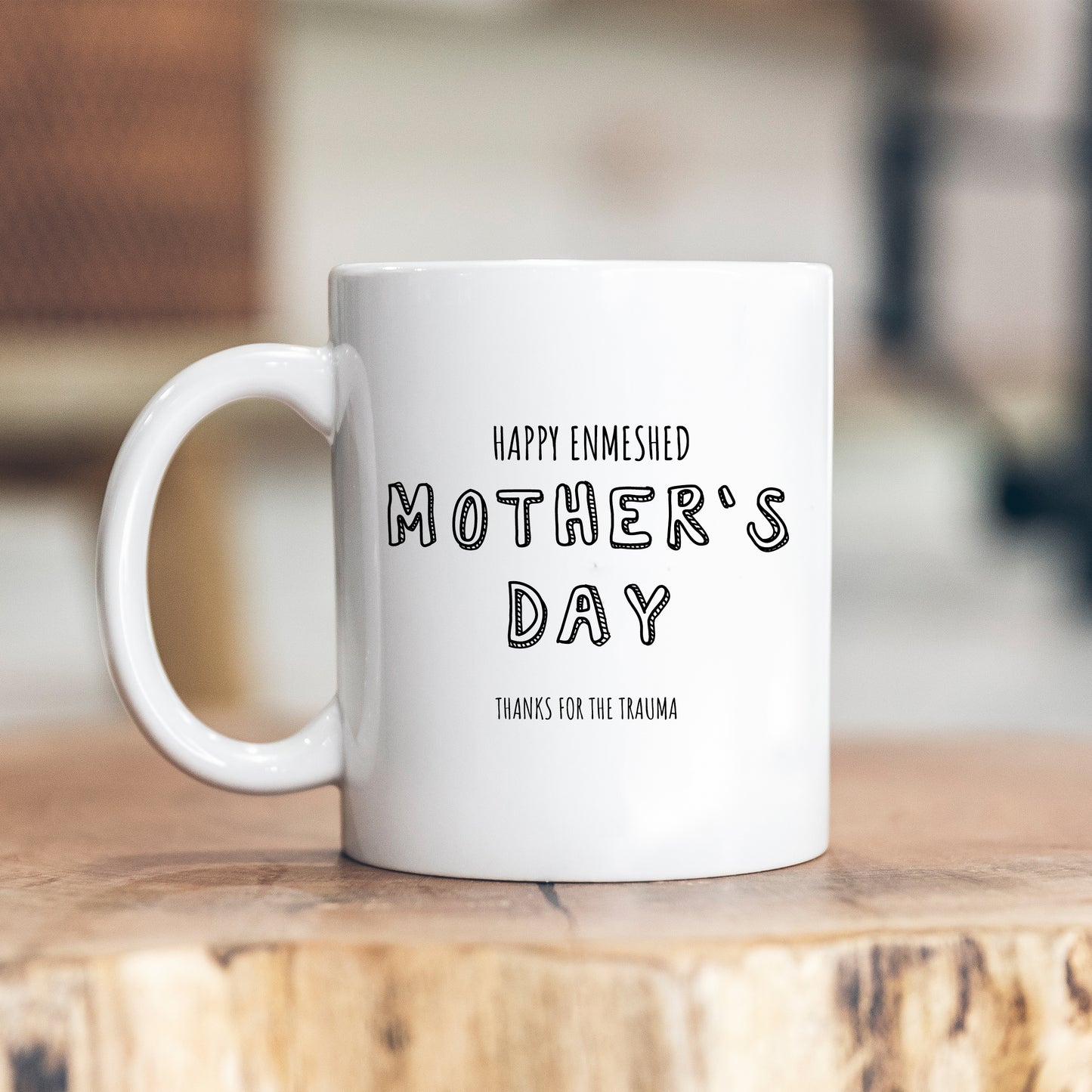 Happy Enmeshed Mother's Day Mug, Childhood Trauma, Funny Sarcastic Gift Cup