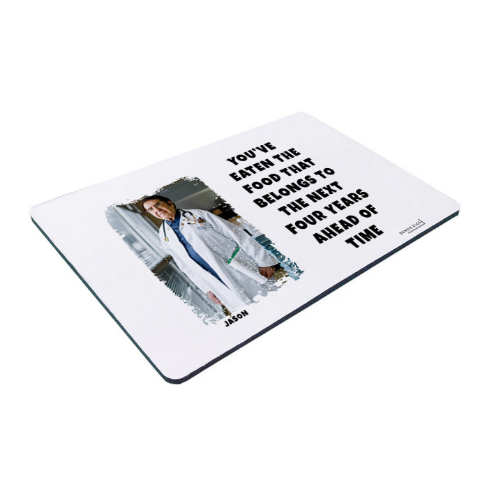 Personalised Custom Mouse Mat, Mouse Pad, Dr Now You've Eaten Enough Food For The Next Four Years, Weight Loss, Fat Joke, Offensive Gift