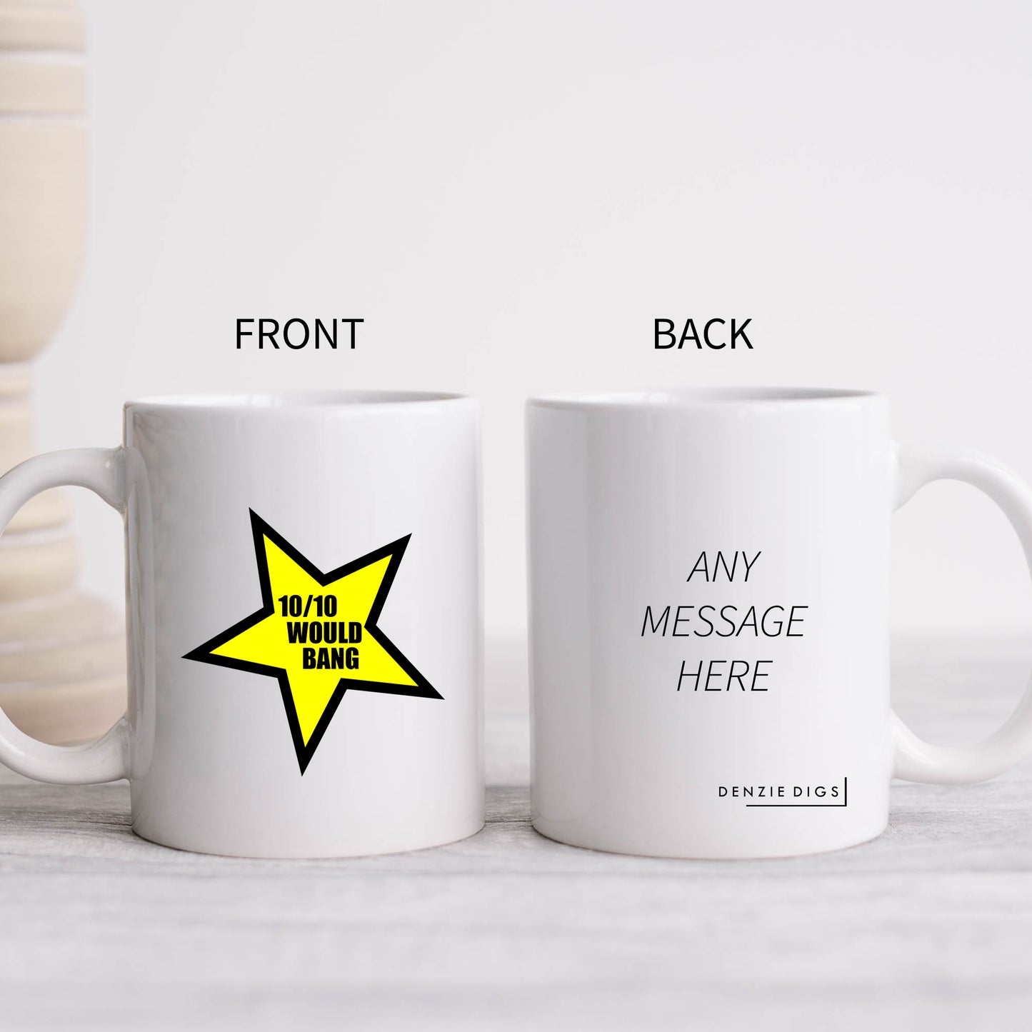 10/10 Would Bang Mug, Funny Rude Sexual Offensive Gift Cup