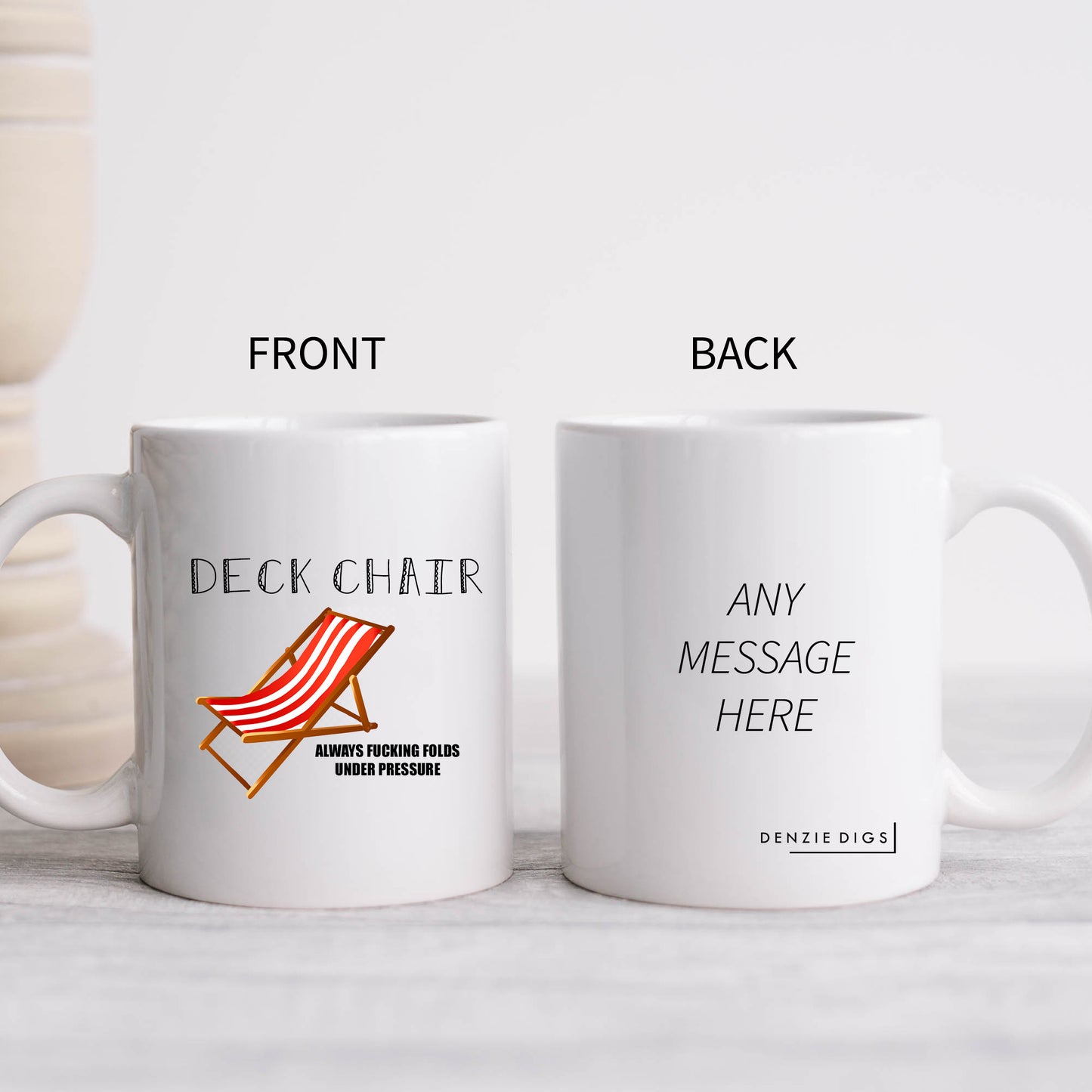 Deck Chair Always Fucking Folds Under Pressure Mug, Funny Rude Colleague Present, Offensive Gift Cup