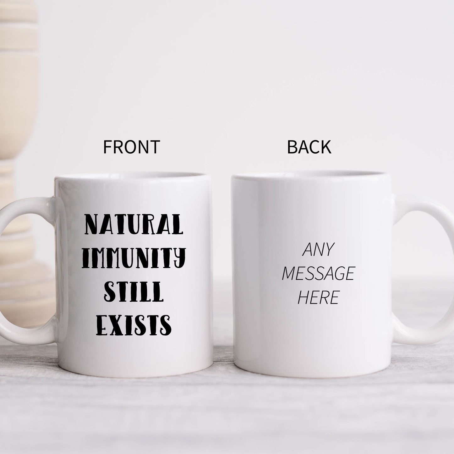 Natural Immunity Still Exists, Personalised Mug